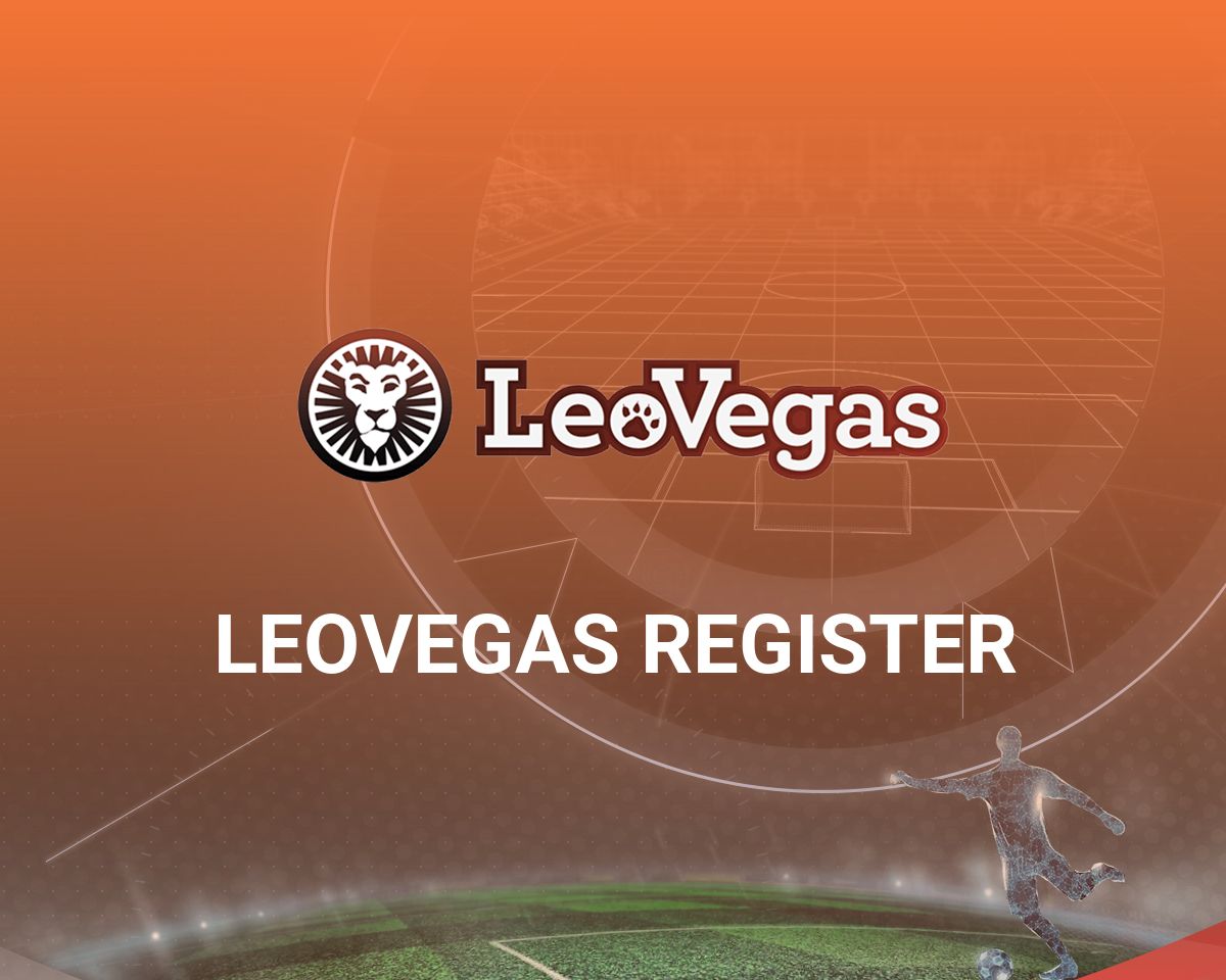 LeoVegas Registration: Sign Up & Login Steps Explained (2024)